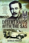 Desert Raids with the SAS : Memories of Action Capture and Escape - Book
