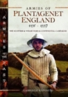 Armies of Plantagenet England, 1135-1337 : The Scottish and Welsh Wars and Continental Campaigns - Book