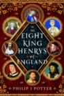 The Eight King Henrys of England - Book