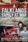 A Falklands Family at War : Diaries of the 1982 Conflict - eBook