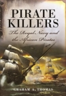 Pirate Killers : The Royal Navy and the African Pirates - Book