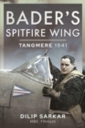 Bader's Spitfire Wing: Tangmere 1941 - Book