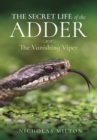 The Secret Life of the Adder : The Vanishing Viper - Book
