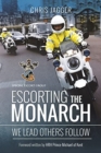 Escorting the Monarch : We Lead Others Follow - Book