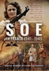 SOE In France, 1941-1945 : An Official Account of the Special Operations Executive's 'British' Circuits in France - Book