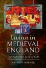Living in Medieval England : The Turbulent Year of 1326 - Book