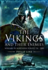 The Vikings and their Enemies : Warfare in Northern Europe, 750-1100 - Book