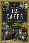 A History of Europe in 12 Cafes - Book