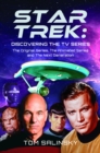 Star Trek: Discovering the TV Series : The Original Series, The Animated Series and The Next Generation - Book