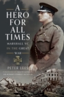 A Hero For All Times : Marshall VC in The Great War - eBook