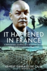 It Happened in France : A Renowned Journalist's Account of Life Under the Occupation 1940–1944 - Book
