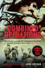 Combined Operations : An Official History of Amphibious Warfare Against Hitler's Third Reich, 1940-1945 - Book
