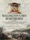 Wellington's Men Remembered: A Register of Memorials to Soldiers who Fought in the Peninsular War and at Waterloo : Volume III - Additional Records - eBook