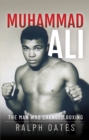 Muhammad Ali : The Man Who Changed Boxing - eBook