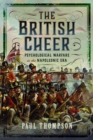 The British Cheer : Psychological Warfare in the Napoleonic Era - Book