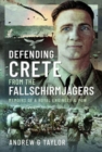 Defending Crete from the Fallschirmjagers : Memoirs of a Royal Engineer & POW - Book