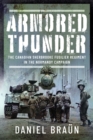 Armored Thunder : The Canadian Sherbrooke Fusilier Regiment in the Normandy Campaign - Book
