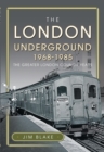 The London Underground, 1968-1985 : The Greater London Council Years - eBook