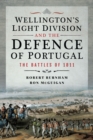 Wellington's Light Division and the Defence of Portugal : The Battles of 1811 - eBook