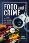 Food and Crime : Theft, Poisoning and Murder for Food - Book