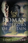 The Roman Emperors of Britain - Book