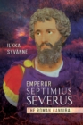 Emperor Septimius Severus : The Roman Hannibal - eBook