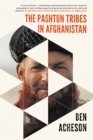 The Pashtun Tribes in Afghanistan : Wolves Among Men - eBook