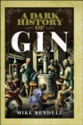 A Dark History of Gin - eBook