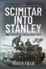 Scimitar into Stanley : One Soldier's Falklands War - eBook