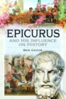 Epicurus and His Influence on History - Book