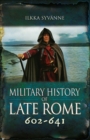 Military History of Late Rome 602-641 - eBook
