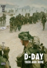 D-Day Volume 2 : Then and Now - eBook