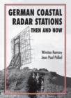 German Coastal Radar Stations : Then and Now - eBook
