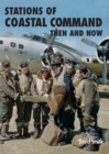 Stations Of Coastal Command : Then And Now - eBook