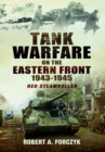 Tank Warfare on the Eastern Front, 1943-1945 : Red Steamroller - Book