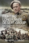 Fighting with the Long Range Desert Group : Merlyn Craw MM's War 1940-1945 - Book