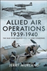 Allied Air Operations 1939-1940 : The War Over France and the Low Countries - eBook