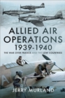 Allied Air Operations 1939-1940 : The War Over France and the Low Countries - eBook