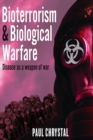 Bioterrorism and Biological Warfare : Disease as a Weapon of War - eBook