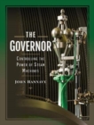 The Governor: Controlling the Power of Steam Machines - Book