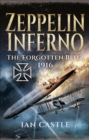 Zeppelin Inferno : The Forgotten Blitz, 1916 - eBook