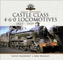 Great Western Castle Class 4-6-0 Locomotives - 1923 - 1959 - eBook