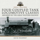 Four-coupled Tank Locomotive Classes Absorbed by the Great Western Railway - eBook