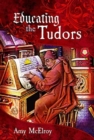 Educating the Tudors - Book