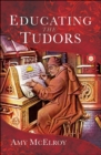 Educating the Tudors - eBook