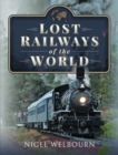 Lost Railways of the World - Book