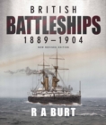 British Battleships 1889 1904 - Book