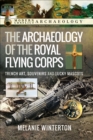 The Archaeology of the Royal Flying Corps : Trench Art, Souvenirs and Lucky Mascots - eBook