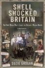 Shell Shocked Britain : The First World War's Legacy for Britain's Mental Health - Book