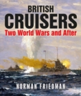 British Cruisers : Two World Wars and After - Book